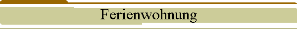 Ferienwohnung